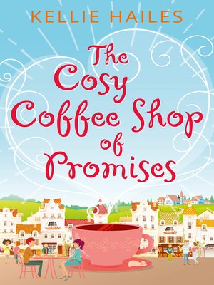 cover image of The Cosy Coffee Shop of Promises